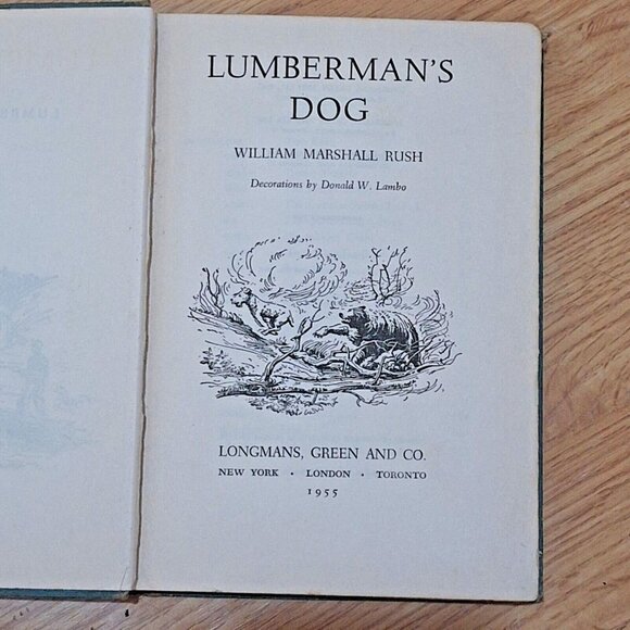 Lumberman's Dog Hardcover William Marshall Rush First Edition - Picture 4 of 13